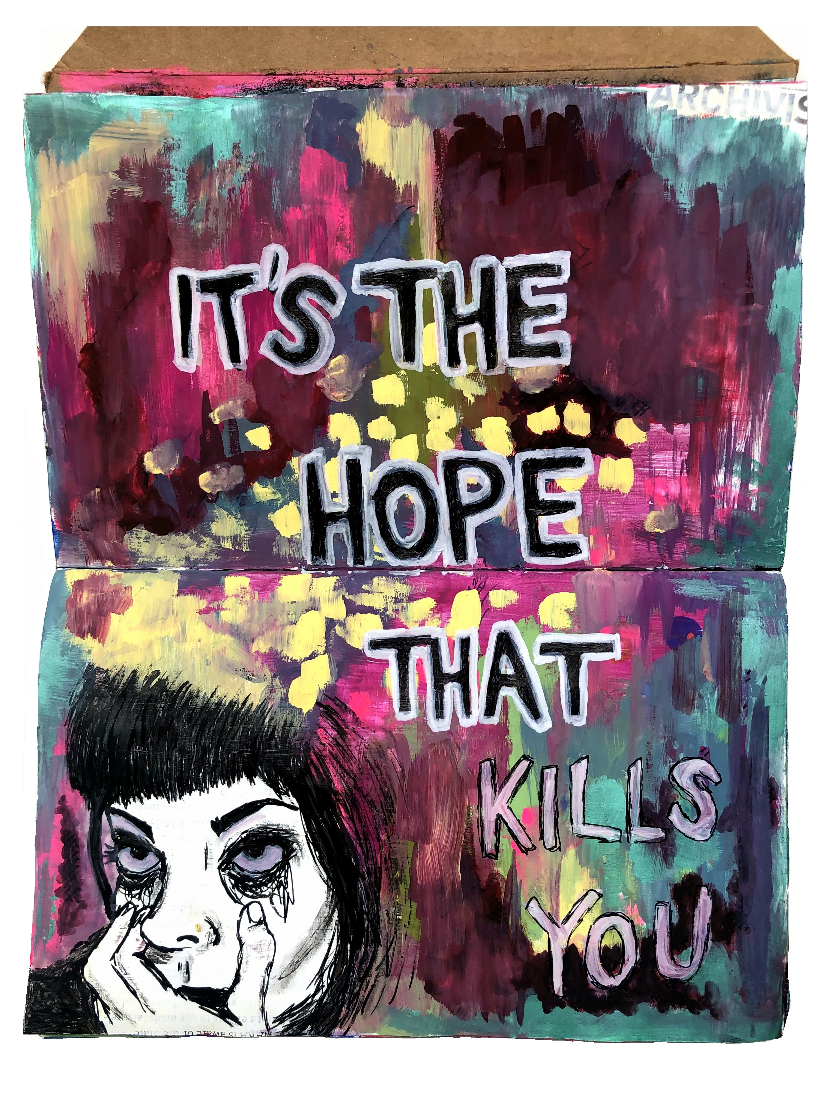 A mixed media art journal illustration of a goth woman pulling her eyes down in despair against a colorful and busy background and the words it's the hope that kills you above her head. Portrait was loosely based on a photograph of leahlopez on Sktchy.