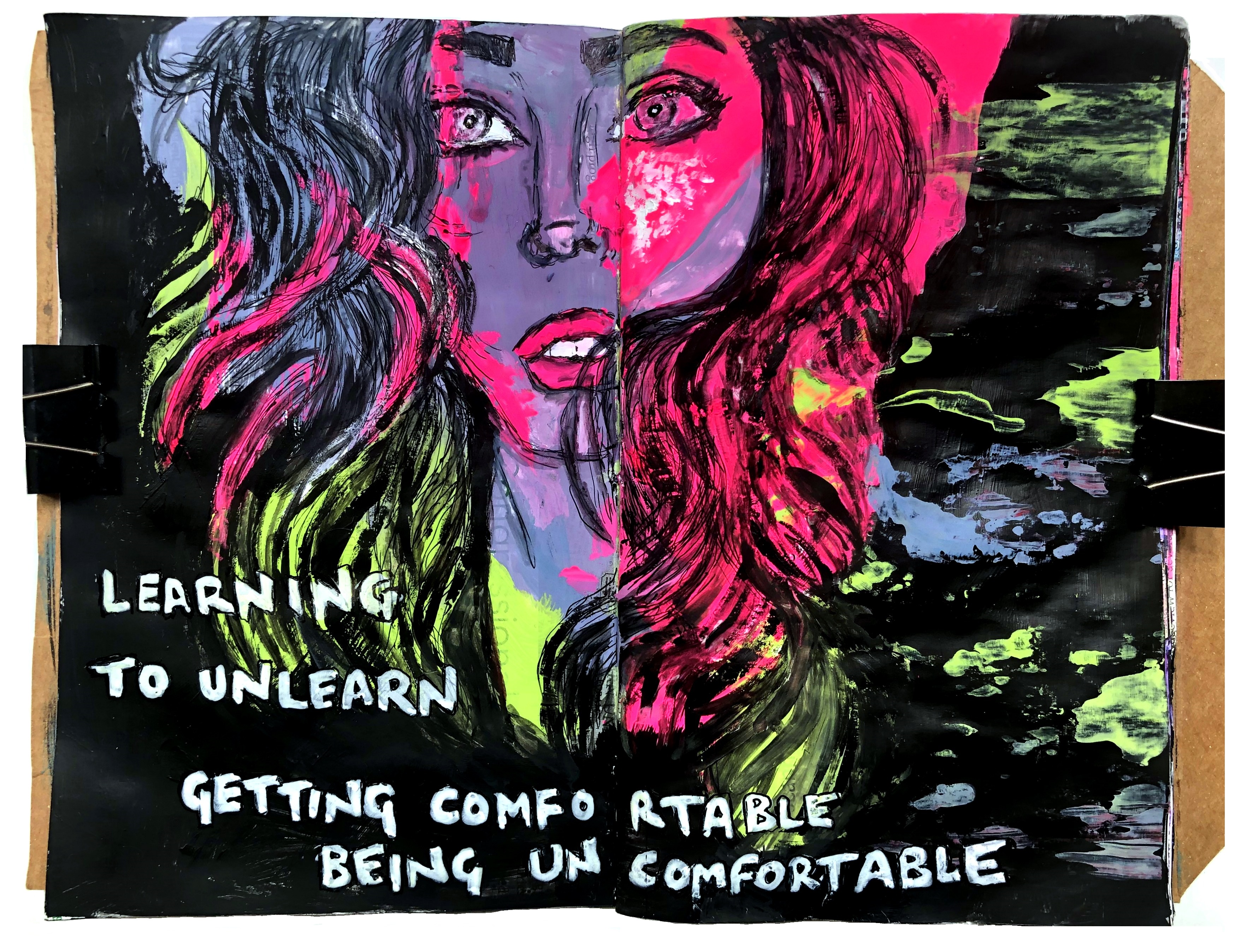 A mixed media art journal illustration of a wide-eyed woman in neon colors and the words learning to unlearn getting comfortable being uncomfortable. Drawing reference is commonkillerart via Sktchy.