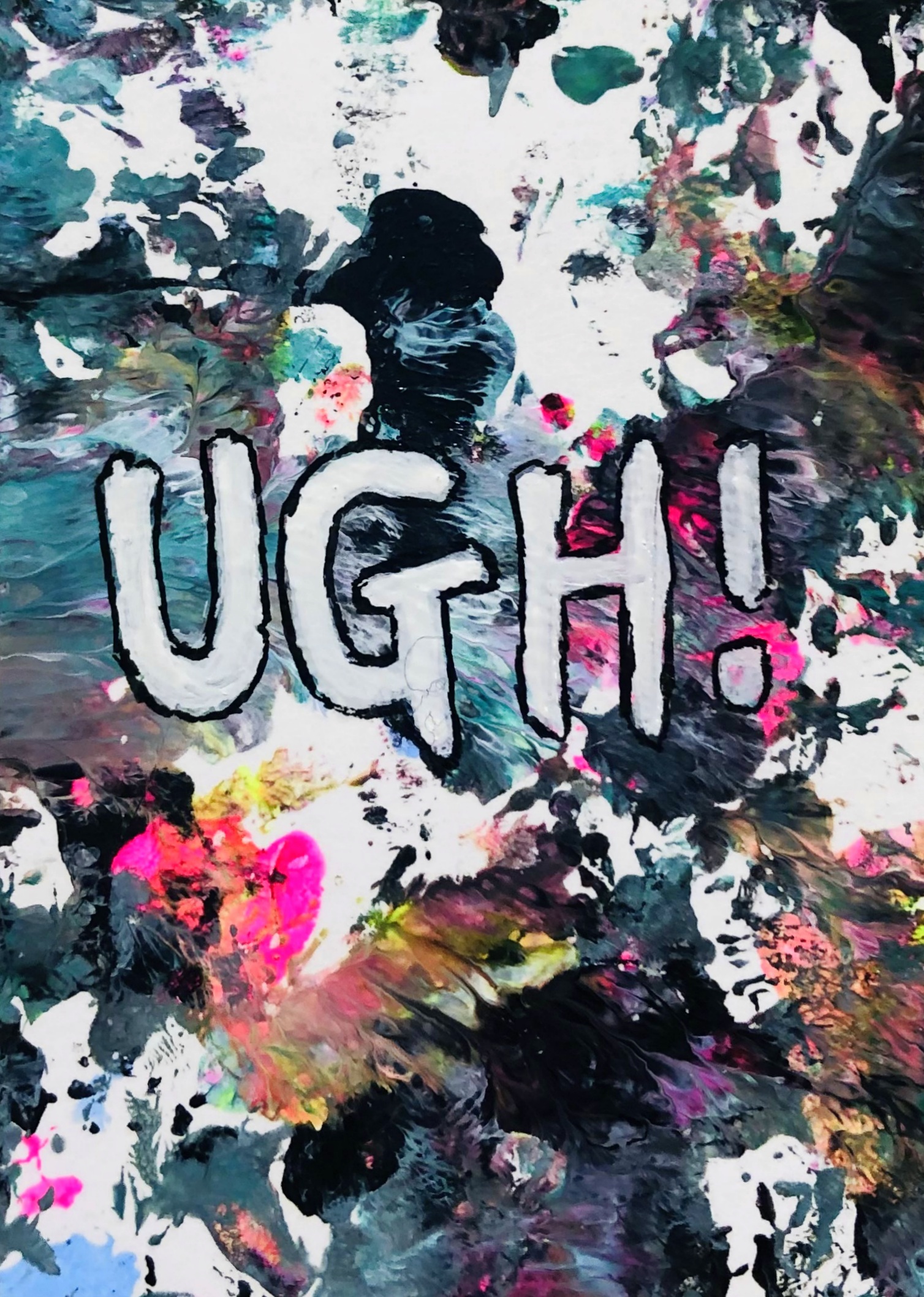 The word “ugh!” in the center, surrounded by a colorful abstract background.