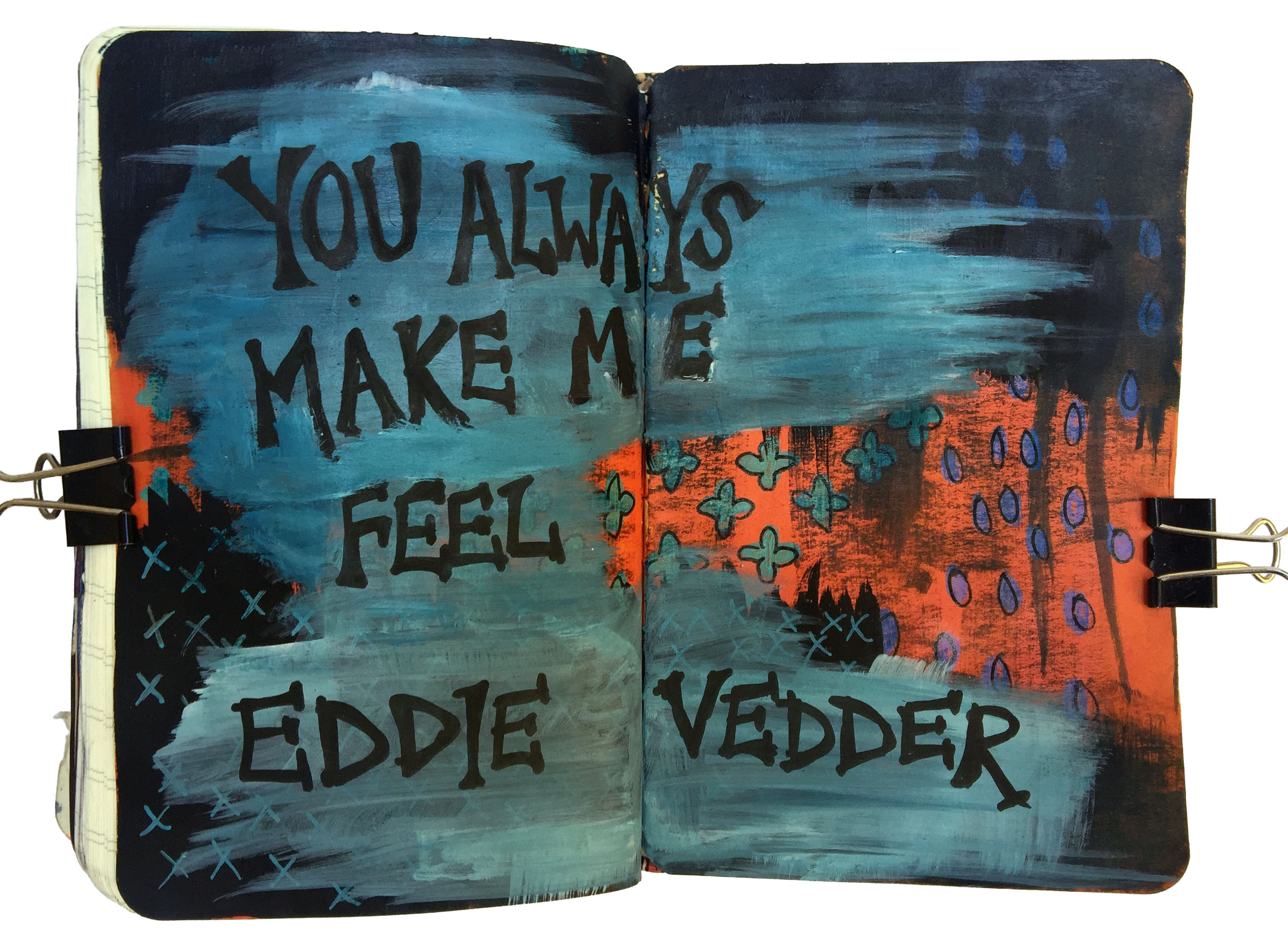 Day 215/365 of Year of Creative Habits. A mixed media art journal illustration that says you make me feel Eddie Vedder with doodles.